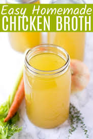 Homemade Chicken Broth Recipe Chicken Broth Recipes Chicken Broth Chicken Broth Diet