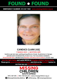 MCSAFound Wonderful news! Candice Clark has been found safe. A big thank  you to Pacaltsdorp SAPS and everyone that shared her flyer. If you  personally, or your company