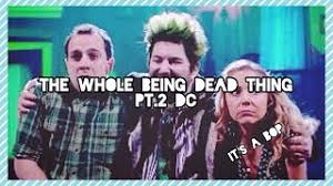 The whole being dead thing is the second number of the show beetlejuice and the song describes what this show is all about: The Whole Being Dead Thing Pt 2 Dc Beetlejuice The Musical Youtube