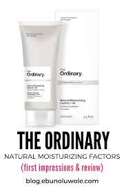 The Ordinary Natural Moisturizing Factors Review Ebun Li The Ordinary Skincare Routine The Ordinary Moisturiser The Ordinary Natural Moisturising Factors