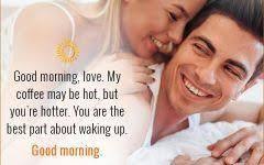 Hot Good Morning Images For Husband Goodmorningquotesforhim Good Morning Love Morning Love Quotes Morning Love
