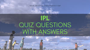 If you fail, then bless your heart. Ipl Trivia Questions With Answers For Cricket Fans Trivia Qq