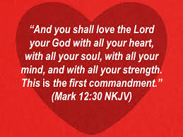 Series All You Need Is Love And You Shall Love The Lord Your God With All Your Heart With All Your Soul With All Your Mind And With All Your Strength