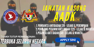 Jawatan kosong kerajaan agensi antidadah kebangsaan aadk/kdn 2019. Anti Dadah 2020