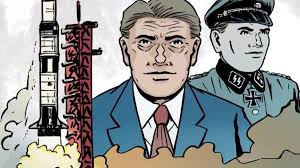 Von Braun : un ingénieur nazi chez les Américains