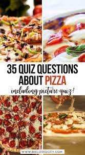 Buzzfeed staff can you beat your friends at this quiz? The Ultimate Pizza Quiz 35 Questions Answers About Pizza Beeloved City
