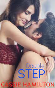 DOUBLE STEP (EROTIC TABOO MENAGE ROMANCE) Read Online Free Book by Cassie  Hamilton at ReadAnyBook.