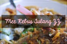 Balik kampung pontian johor vlog 15. Mee Rebus Tulang Restoran Zz Tempat Makan Wajib Singgah Di Johor Qaseh Dalia S Blog