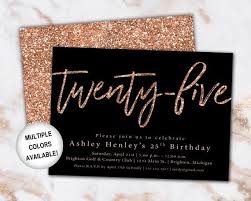 Unique 30th birthday invitations to really get your party started. 25th Birthday Invitation Rose Gold Twenty Fifth Birthday Etsy In 2021 Rose Gold Invitations Birthday Invitation Templates Birthday Invitations