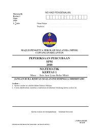 Koleksi soalan percubaan spm sejarah 2018|sedia maklum, peperiksaan sijil pelajaran malaysia (spm) 2018 bakal berlangsung tidak lama lagi. Percubaan Spm Matematik Kelantan 2018 Docx