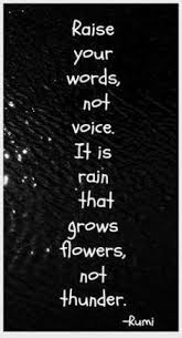 Raise Your Words Rumi Words Quotes Words Rumi Quotes