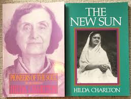 HILDA CHARLTON 2 BOOKS PIONEERS OF THE SOUL + THE NEW SUN BOTH SC LIKE NEW 