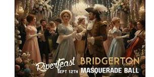 Bridgerton Masquerade Ball @ Riverfeast