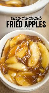 Easy Crock Pot Fried Apples Recipe Recipes Thanksgiving Dishes Crock Pot Cooking