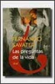 More images for libro las preguntas de la vida » Las Preguntas De La Vida Fernando Savater Casa Del Libro