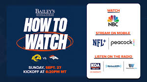 Denver Broncos vs. Los Angeles Rams: How to watch, listen and 
