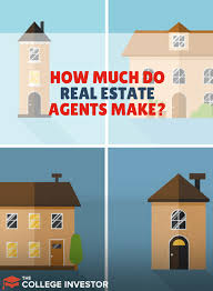 Make money with my real estate. How Much Money Do Real Estate Agents Make Each Year
