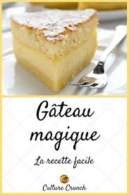 Gateau Magique La Recette Facile Recette Gateau Magique Recette Facile Recette