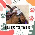 Tales to Tails @ Scotts Valley