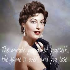 There was no support, just ava. 20 Ava Gardner Quotes Ideas Ava Gardner Ava Quotes