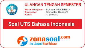 Soal Uts Mata Pelajaran Bahasa Indonesia Kelas 4 Semester 2 Terbaru Dan Kunci Jawaban
