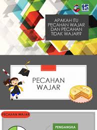 Pecahan wajar ketuk tikus mondok. Apakah Itu Pecahan Wajar Dan Pecahan Tidak Wajar