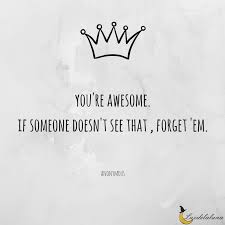 When you send birthday messages to your friends, instead of the boring happy birthday, throw in these awesome quotes. 15 Awesome Quotes To Show Your Awesomeness To The World