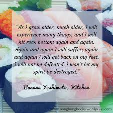 Although one may notice a certain western influence in yoshimoto's style. My Thoughts About Kitchen By Banana Yoshimoto Book Review 89 Bongbongbooks