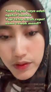 Mba taylor mau nanya dong : , Cewek dandan sama cowok mandi cepetan mana ???