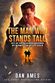 An excellent performance by tom cruise, as well as everyone else involved. The Jack Reacher Cases The Man Who Stands Tall Ebook By Dan Ames 1230003155141 Rakuten Kobo United Kingdom