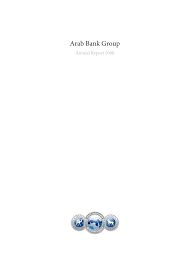 I can do it myself. Https Www Arabbank Com Docs Default Source Annual Reports Arab Bank Group Annual Report 2008