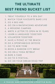 Tell them how much they mean to you and. The Ultimate Best Friend Bucket List 2021 Things You Have To Try Together