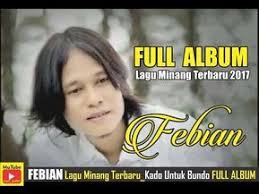 Tidak hanya itu, band rock di channel youtube miliknya, new kids on the block membagikan lagu tersebut. Febian Lagu Minang Terbaru 2017 Full Album Youtube Lagu Lagu Terbaik Musik Baru