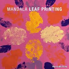 Leaf Printing Mandala Art The Craft Train Preschool Arts And Crafts Mandala Artwork Mandala Art