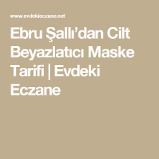 Ebru Salli Dan Cilt Beyazlatici Maske Tarifi Evdeki Eczane Cil Maskeler Evde Hazirlabilen Ilaclar