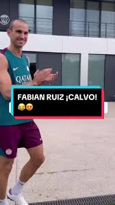 Fabian Ruiz vuelve ¡Calvo! 😂 #fabian #psg #futbol #football #calvo  #fabianruiz