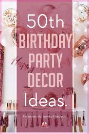 Fabulous 50 Birthday 50th Birthday Decoration Ideas For Her 50th Birthday Ideas For Women Turning 50 Themes Decorations Vcdiy Decor And More In 2020 50th Birthday Party Decorations 50th Birthday Women 50th Birthday Decorations