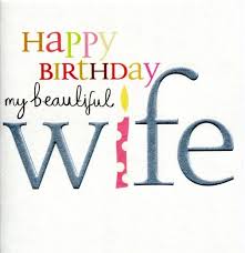 Your wife holds the key to your heart, so use one of our best birthday wishes for wife to open her give her a birthday wishes for wife that shows her how much you adore her and how you hope to. 40 Birthday Wishes For My Beautiful Wife