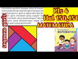 Buku kurikulum 2013 matematika kelas vii buku guru tejo susiratmoko. Kunci Jawaban Halaman 150 151 Matematika Kelas 4 Garis Youtube