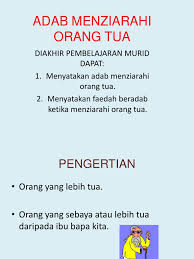 Maka dari itu, terdapat beberapa adab terhadap orang tua yang telah dicontohkan oleh rasulullah sebagai berikut 2. Adab Menziarahi Orang Tua