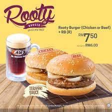 Discover the good food that gives you more than the usual. A W Rooty Burger Chicken Beef Root Beer R Rm7 50 Weekday Rm5 Deals Kajang Until 31 July 2017