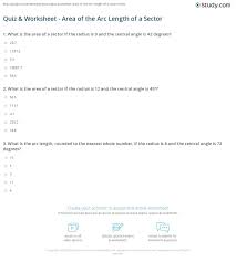 I know how to do that if i have the length of the. Quiz Worksheet Area Of The Arc Length Of A Sector Study Com