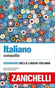 Italiano Compatto Dizionario Della Lingua Italiana Di Editore Zanichelli Sponsored Dizionario Della Italiano Compatt Nel 2020 Lingua Italiana Libri Leggende