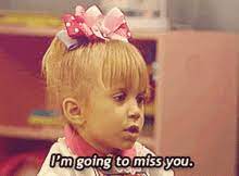 I M Gonna Miss You Gifs Tenor