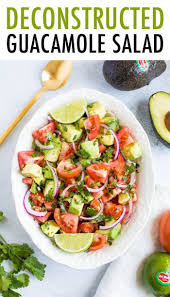 Deconstructed Guacamole Salad Eating Bird Food Recipe Guacamole Salad Recipes Salad