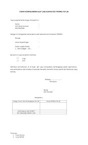 Sebuah surat permohonan biasanya berisi tentang sebuah permintaan atau permohonan yang digunakan untuk meminta atau memohon secara halus/res. Http Fia Ub Ac Id Pkpmsi Wp Content Uploads Sites 24 2014 05 Form Peminjaman Sarana Dan Prasarana Lab Pdf