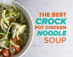 The Best Crock Pot Chicken Noodle Soup Paleohacks Chicken Noodle Soup Crock Pot Soup Recipes Chicken Noodle Crockpot Chicken