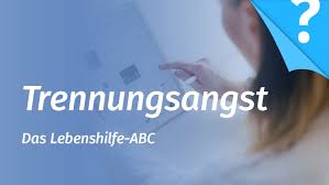 Es ist kein herankommen mehr möglich. Trennungsangst