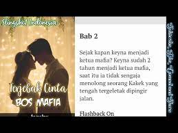 Kali ini kita akan mengulas dan meriview tentang sebuah kisah yang paling pupuler di ndonesia. Bab 2 Gelisah Terjebak Cinta Bos Mafia Novel Romantis Sedih Komedi Youtube