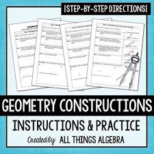 Geometry Constructions Instructions With Practice Geometry Constructions Geometry Worksheets Geometry High School